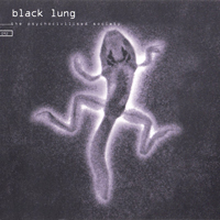 Black Lung - The Psychocivilized Society