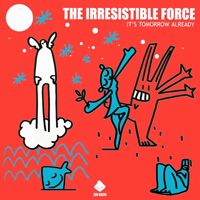 The Irresistible Force - It