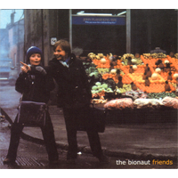 The Bionaut - Friends