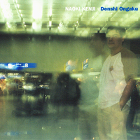 Naoki Kenji - Denshi Ongaku