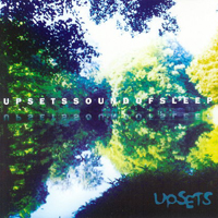 Upsets - Sound Of Sleep