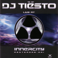 VA - Live At Innercity - Amsterdam RAI (DJ Mix - DJ Tiësto)