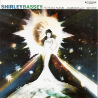 Shirley Bassey - The Remix Album... Diamonds Are Forever
